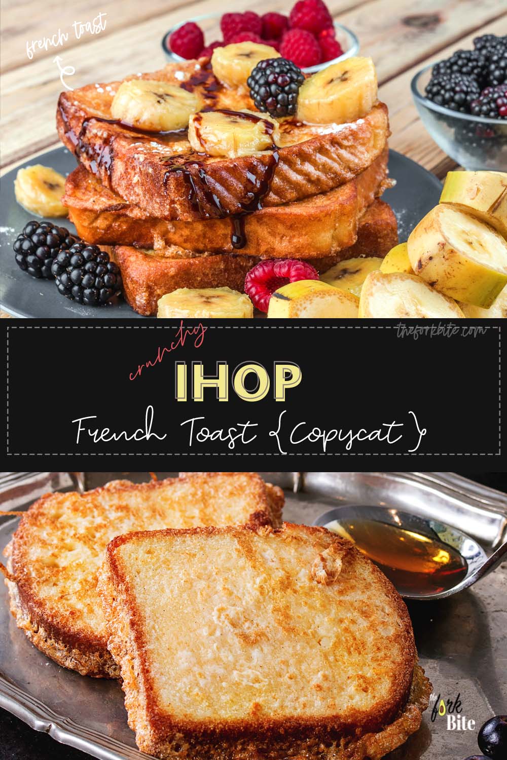 Classic IHOP French Toast Copycat Recipe The Fork Bite