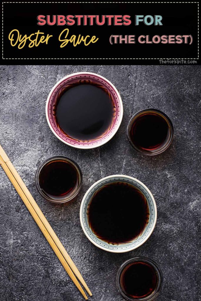 The Closest Substitutes For Oyster Sauce The Fork Bite