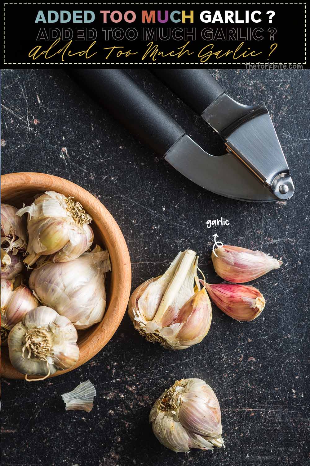 Added too much garlic? Here are the solutions on how to fix your recipe. It happens to the best of us.