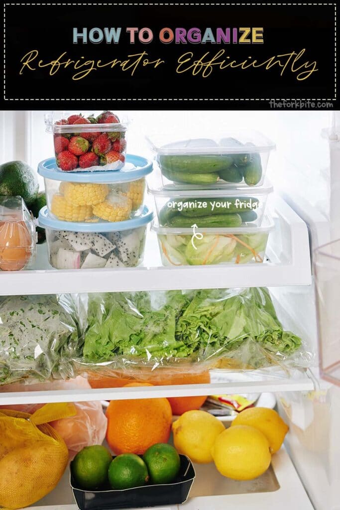 How to Organize a Refrigerator Efficiently The Fork Bite