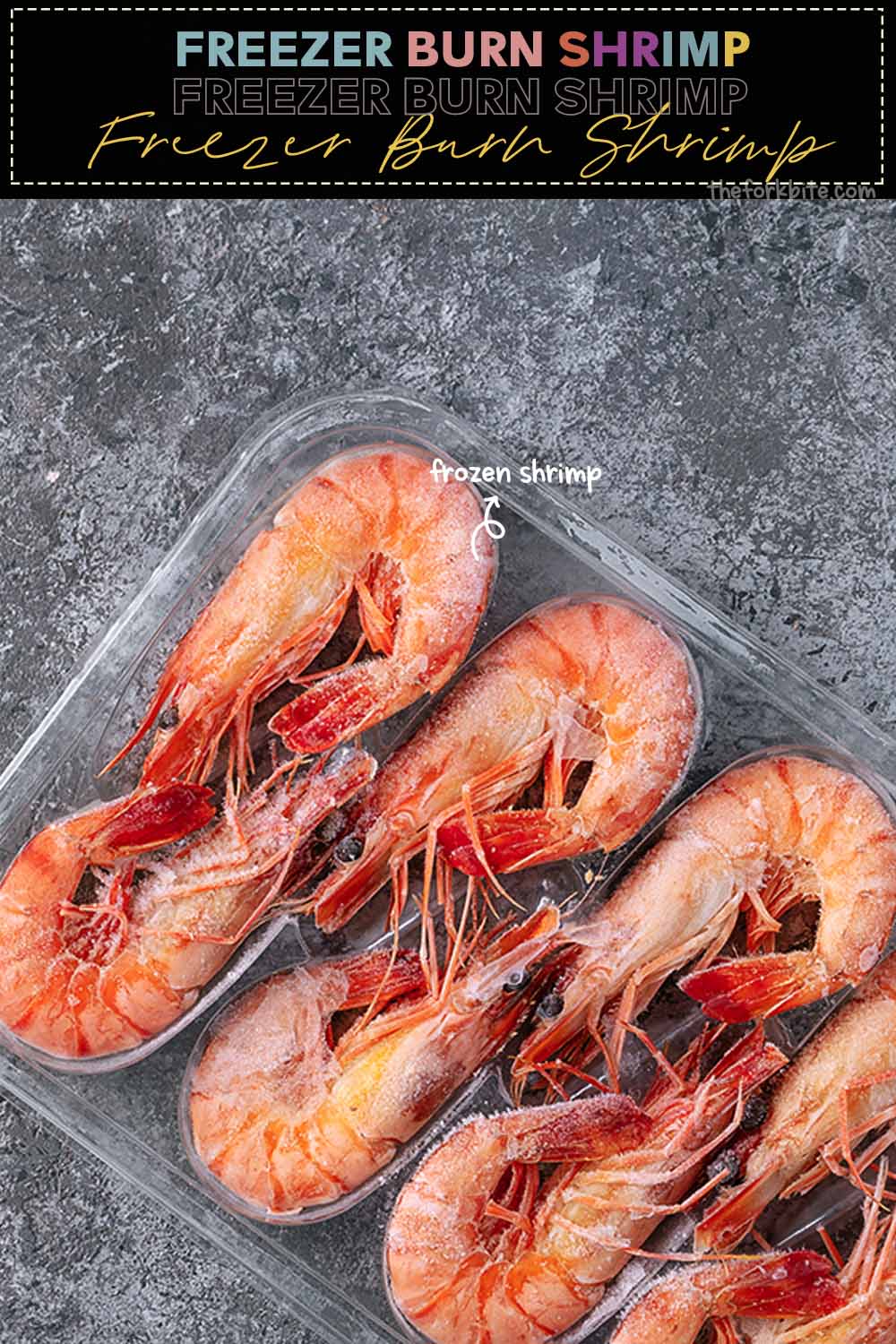 Freezer burn shrimp is a pain. If you don't know how best to go about preventing it, it will play havoc with your frozen food