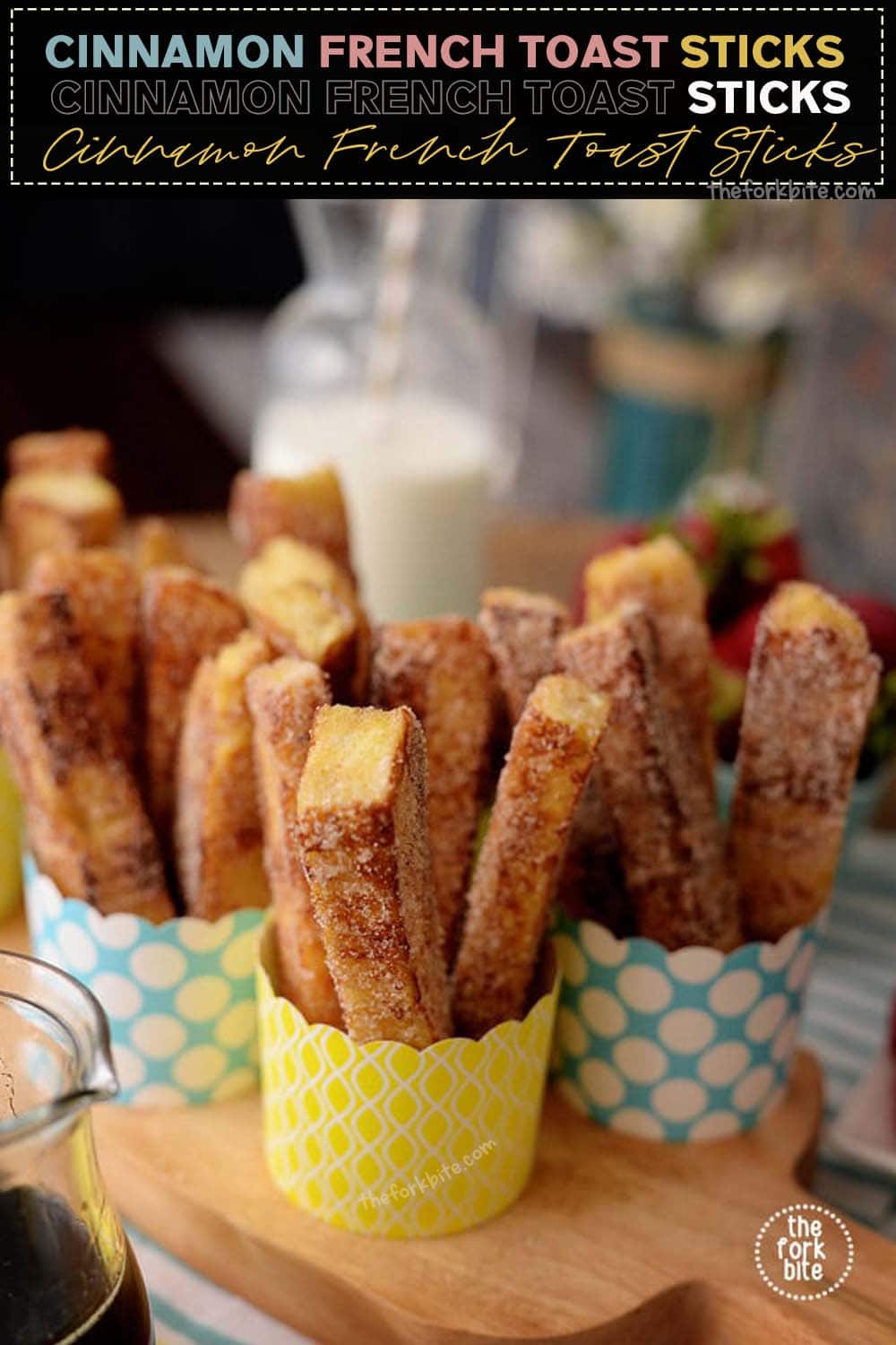 Easy Cinnamon French Toast Sticks – Breakfast you can eat with your fingers and dip in syrup, rather than pour syrup all over it.