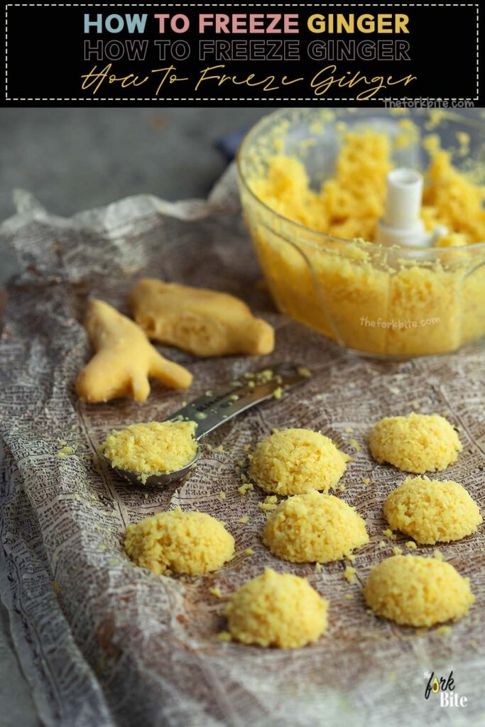 How to Freeze Ginger (the Right Way) The Fork Bite