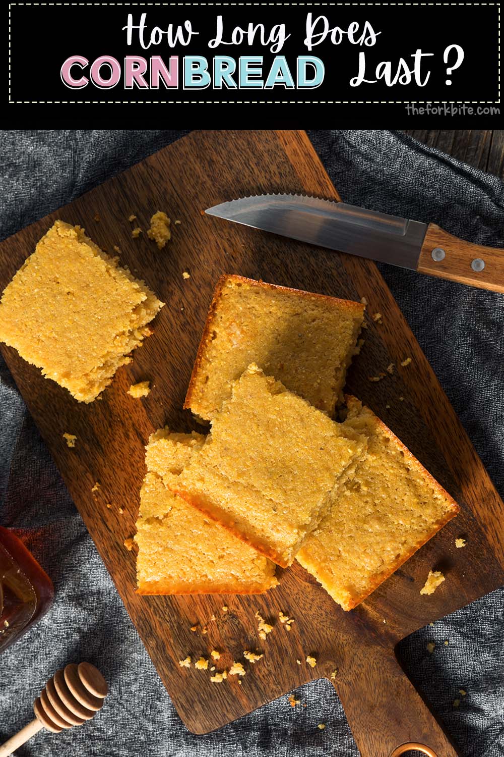 Normally, cornbread lasts around two days when left out. The best way to store cornbread is to cover it with cling wrap and place it in an airtight container before storing it in the fridge.