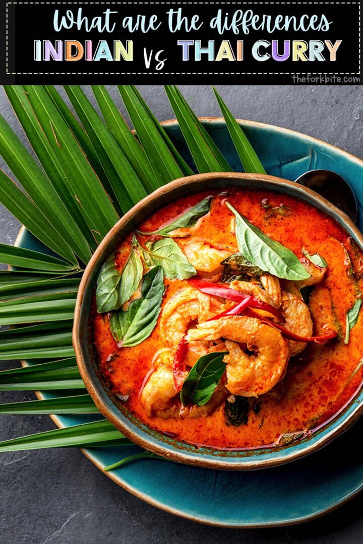 Indian Curry vs Thai Curry What are the Differences? The Fork Bite