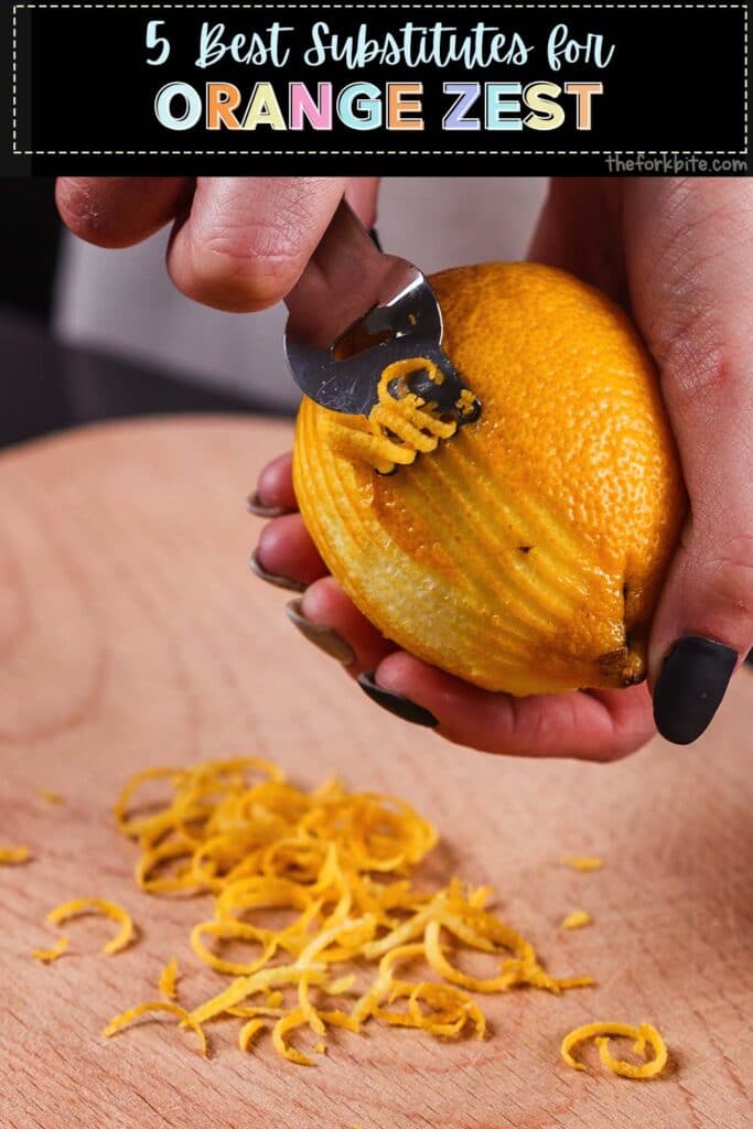 5 Best Orange Zest Substitute + Tips and Uses The Fork Bite