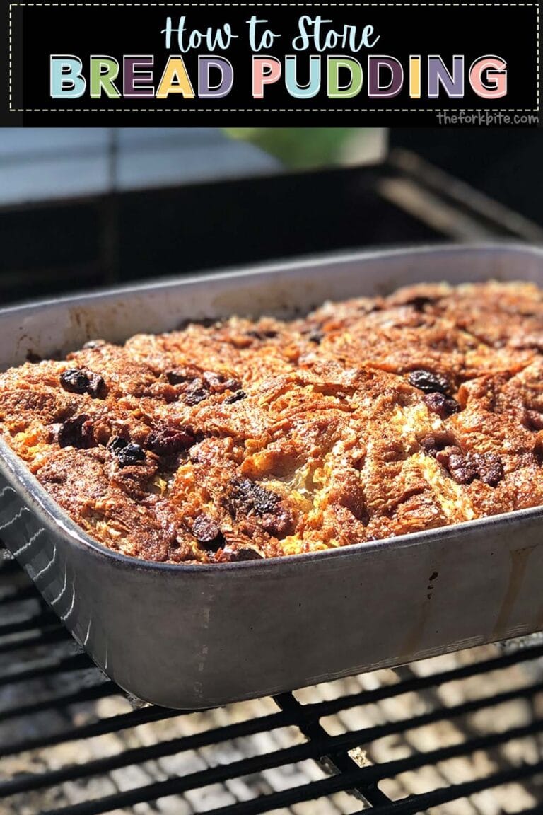 How to Store Bread Pudding - The Fork Bite
