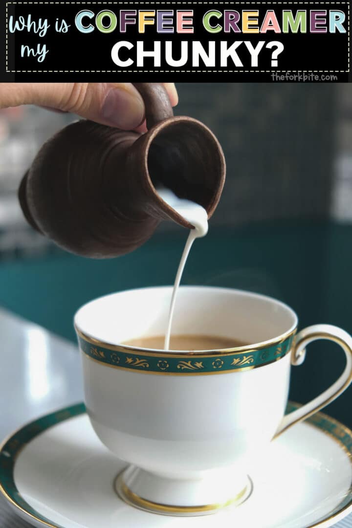 Why is my Coffee Creamer Chunky? The Fork Bite