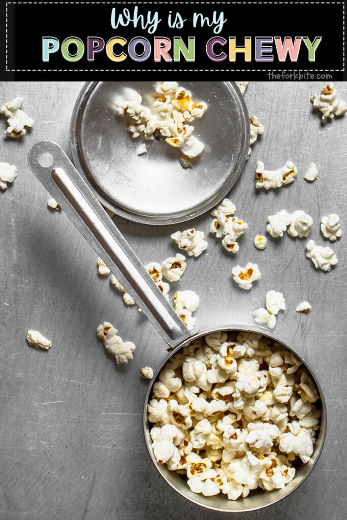 The quick fix to avoid chewy popcorn lies in making your popcorn in a pot with a well-vented lid.