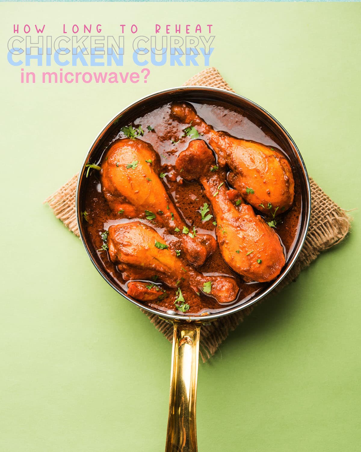 Depending on the size of the serving, the time required will differ. According to general guidelines, you should heat the curry for approximately two to five minutes. In the case of frozen curry, it may take longer.